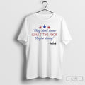 Trump They Dont Know Wtf Theyre Doing T Shirt