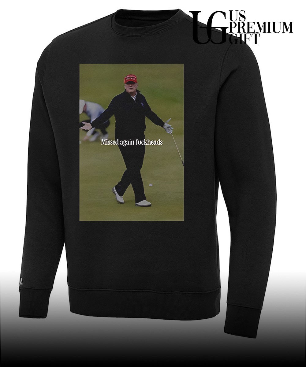 Trump missed again fuckheads cole thomas allen shirt