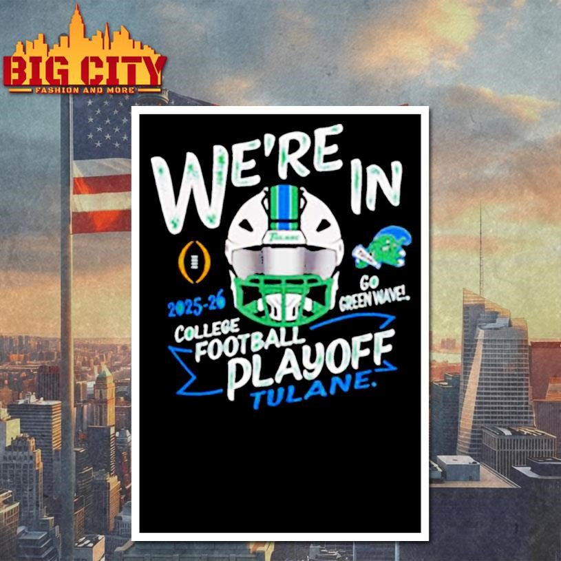 Tulane Green Wave CFP College Football Playoff 2025-2026 shirt