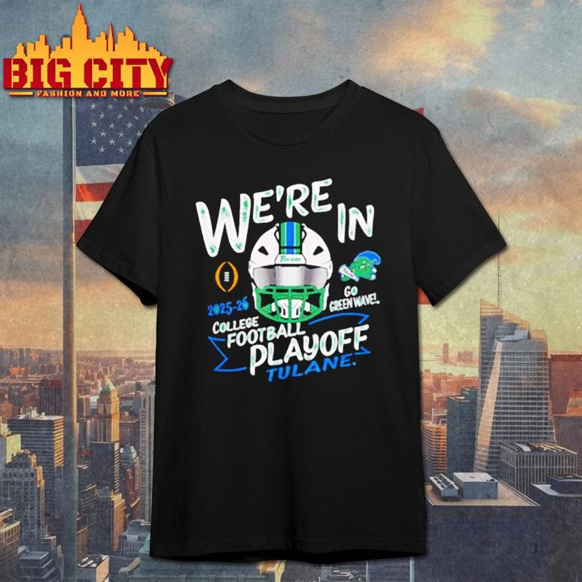 Tulane Green Wave CFP College Football Playoff 2025-2026 shirt
