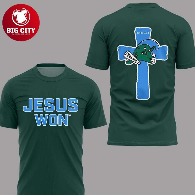 Tulane Green Wave In My Veins Jesus Won 2025 Two Sided Shirt