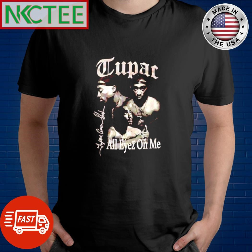 Tupac All Eyez On me shirt