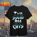 Two Solid Ass Cats Shirt