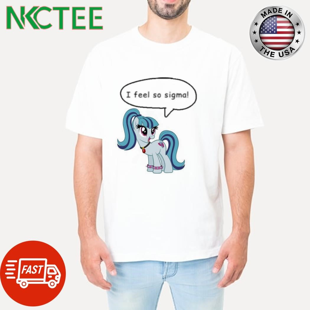 Unicorn I feel so sigma shirt
