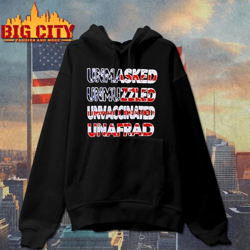 Unmasked Unmuzzled Unvaccinated Unafraid USA flag shirt
