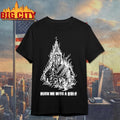 Violent Vira Burn Me With A Bible Church Shirt