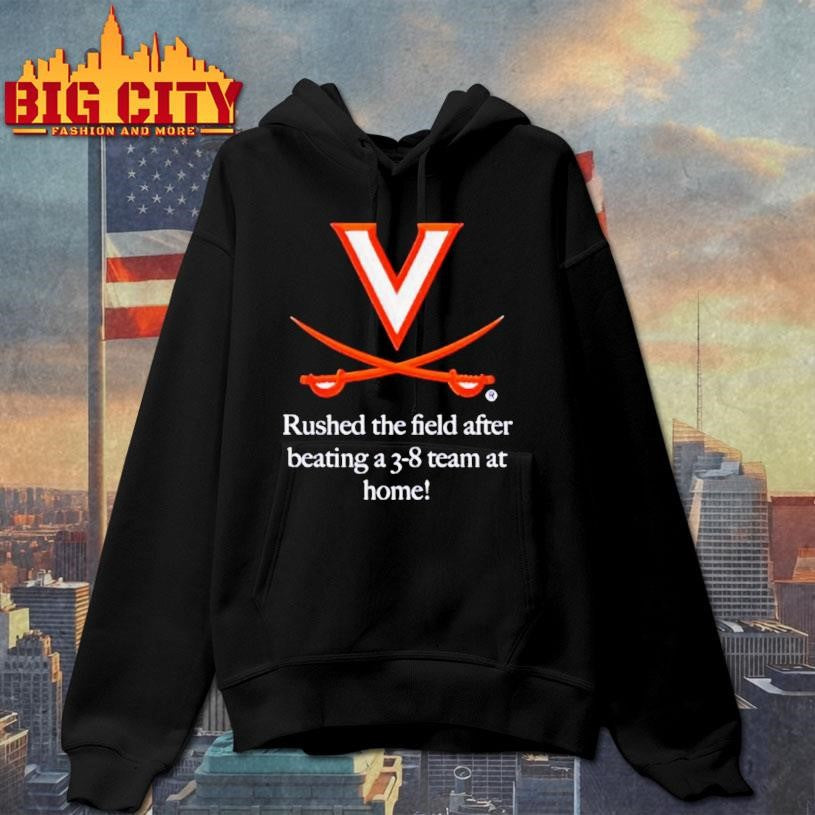 Virginia Cavaliers Rushed The Field Beating A 3 8 Team At Home Shirt