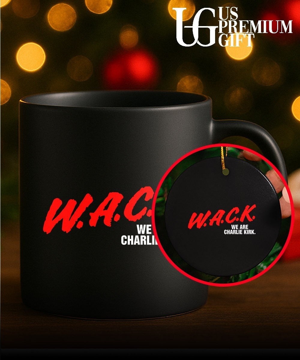WACK We are Charlie Kirk shirt