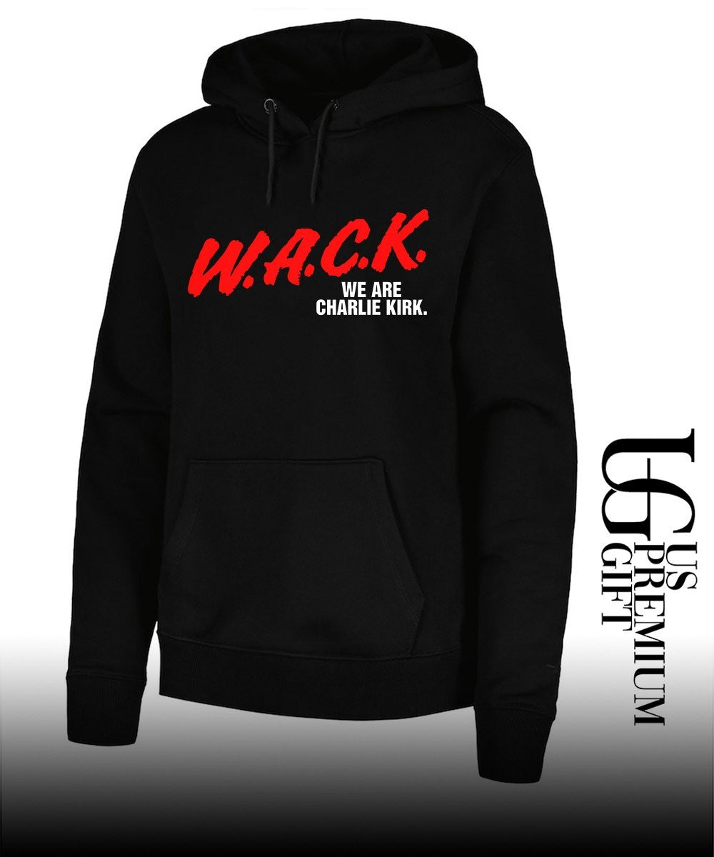 WACK We are Charlie Kirk shirt