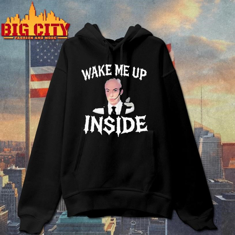 Wake Me Up Inside Shirt