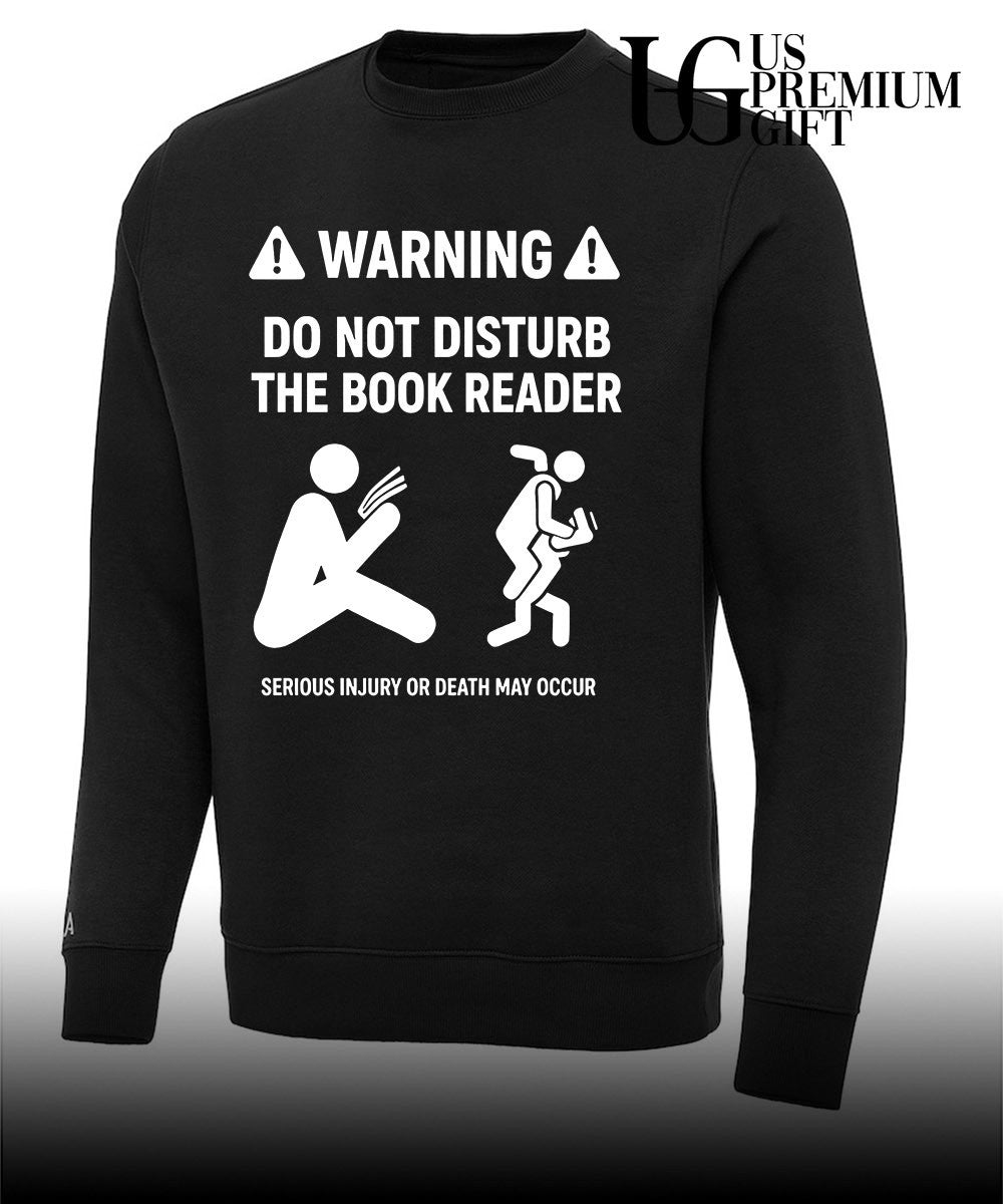 Warning do not disturb the book reader serious Injury or death may occur shirt