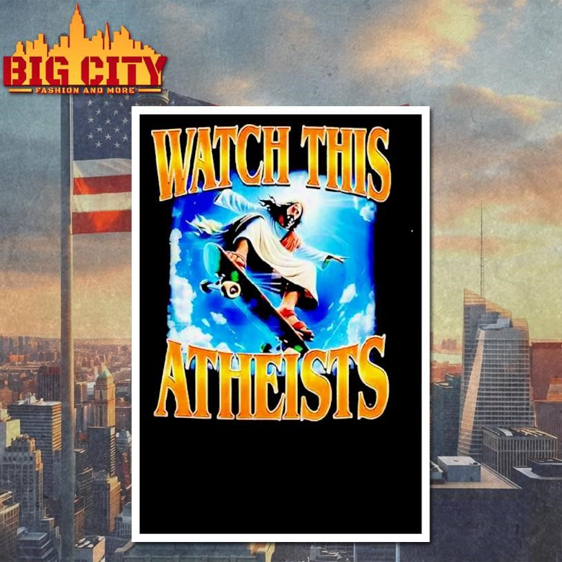 Watch This Atheists Vintage Graphic Jesus Shirt