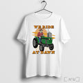 We Ride At Dawn Tractor T Shirt