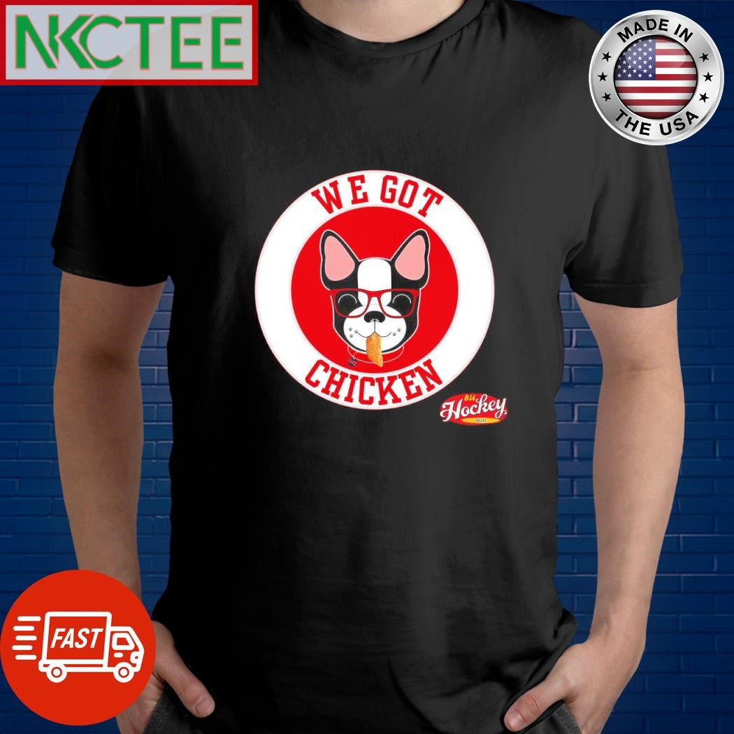 We got chicken dog BU Hockey Stats shirt