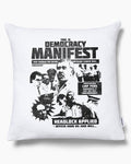 Democracy Manifest: Tabloid Edition Cushion