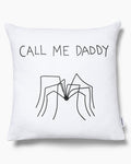 Call Me Daddy Cushion