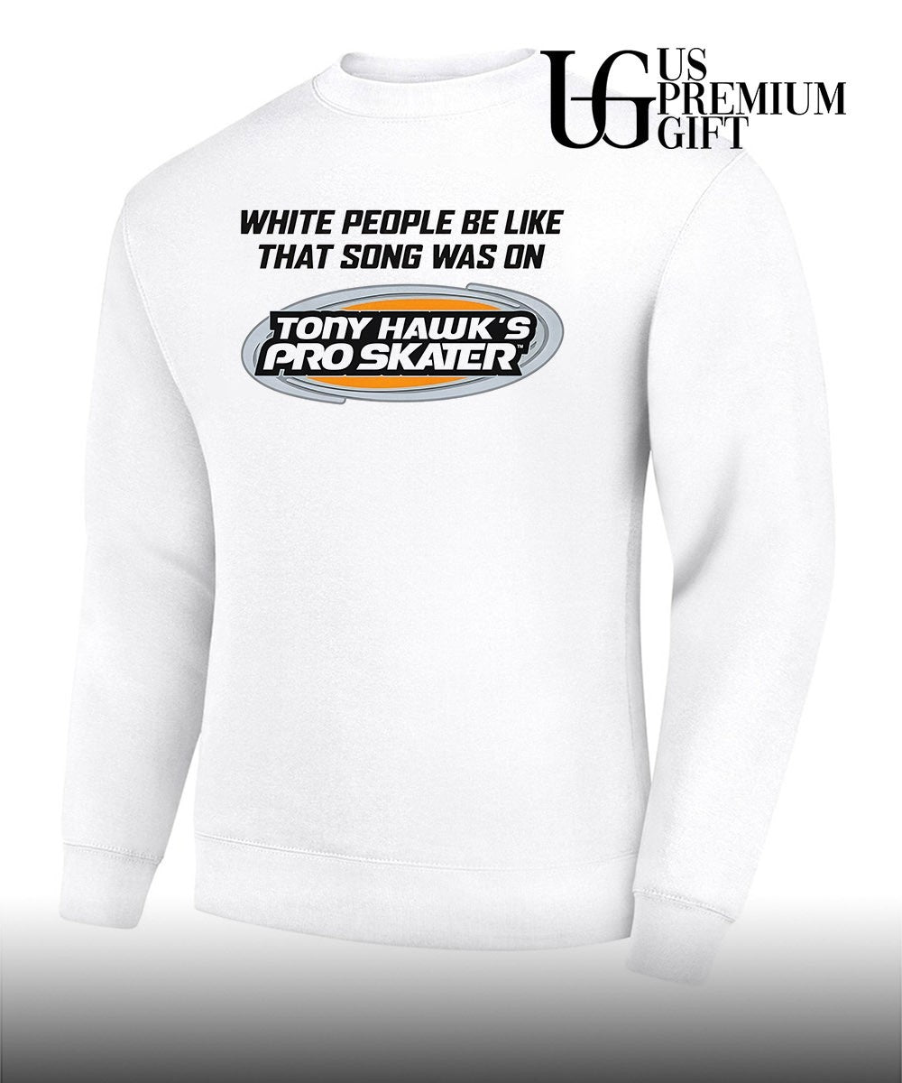 White people be like that song was on that video game T-shirt