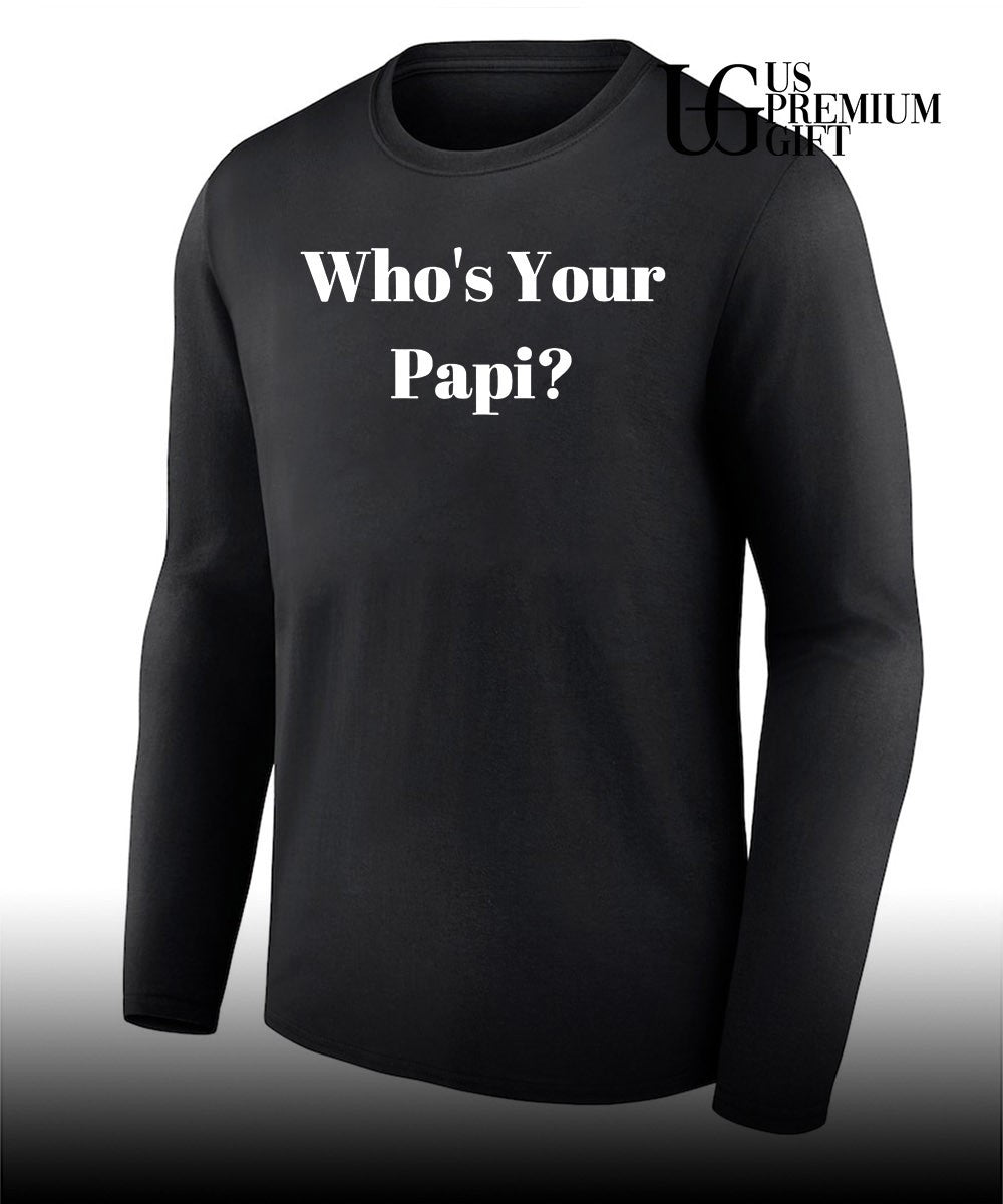 Who’s your papi T-shirt