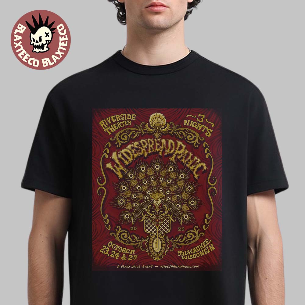 Widespread Panic Live At Riverside Theater Milwaukee Wisconsin 2026 Event Poster On October 23 24 And 25 2026 T-Shirt