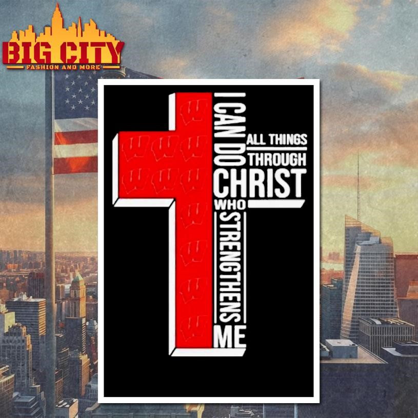 Wisconsin Basketball Logo I Can Do All Things Through Christ Who Strengthens Me Shirt