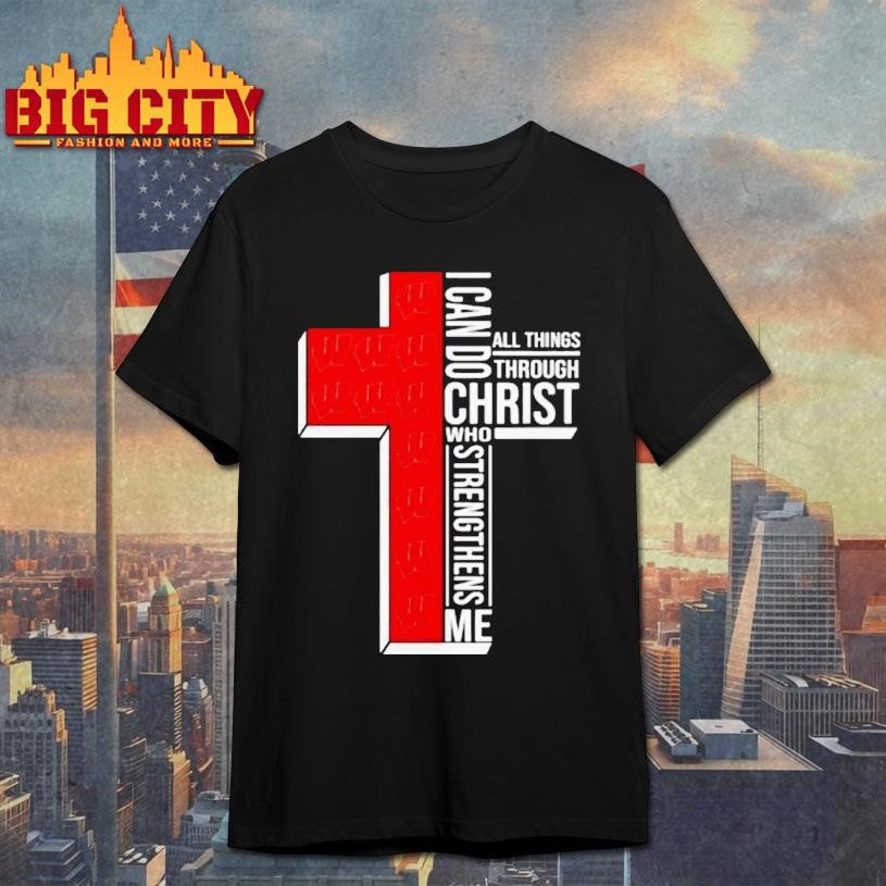 Wisconsin Basketball Logo I Can Do All Things Through Christ Who Strengthens Me Shirt