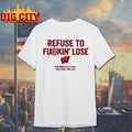 Wisconsin Volleyball Refuse To F King Lose Carter Booth Shirt
