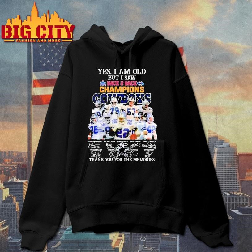 Yes I Am Old But I Saw 1992 1993 Back To Back Champions Dallas Cowboys Players Signatures Thank You For The Memories Shirt