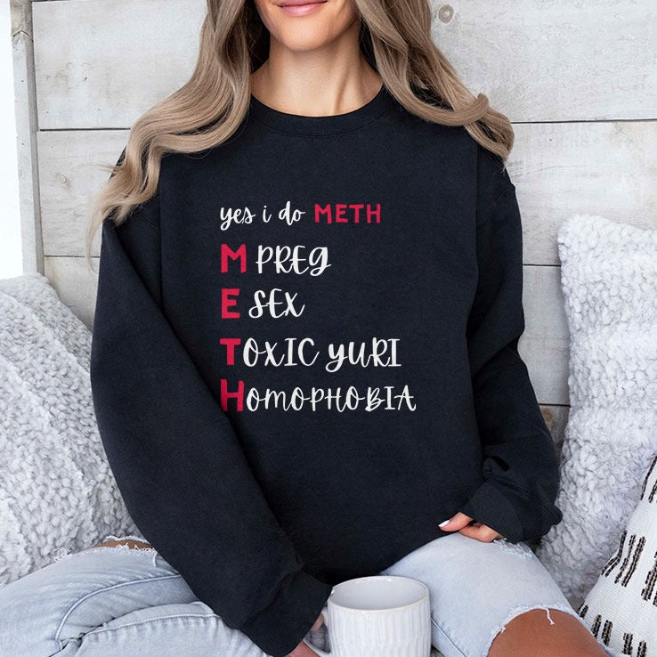 Yes I Do Meth Mpreg Esex Toxic Yuri Homophobia T Shirt