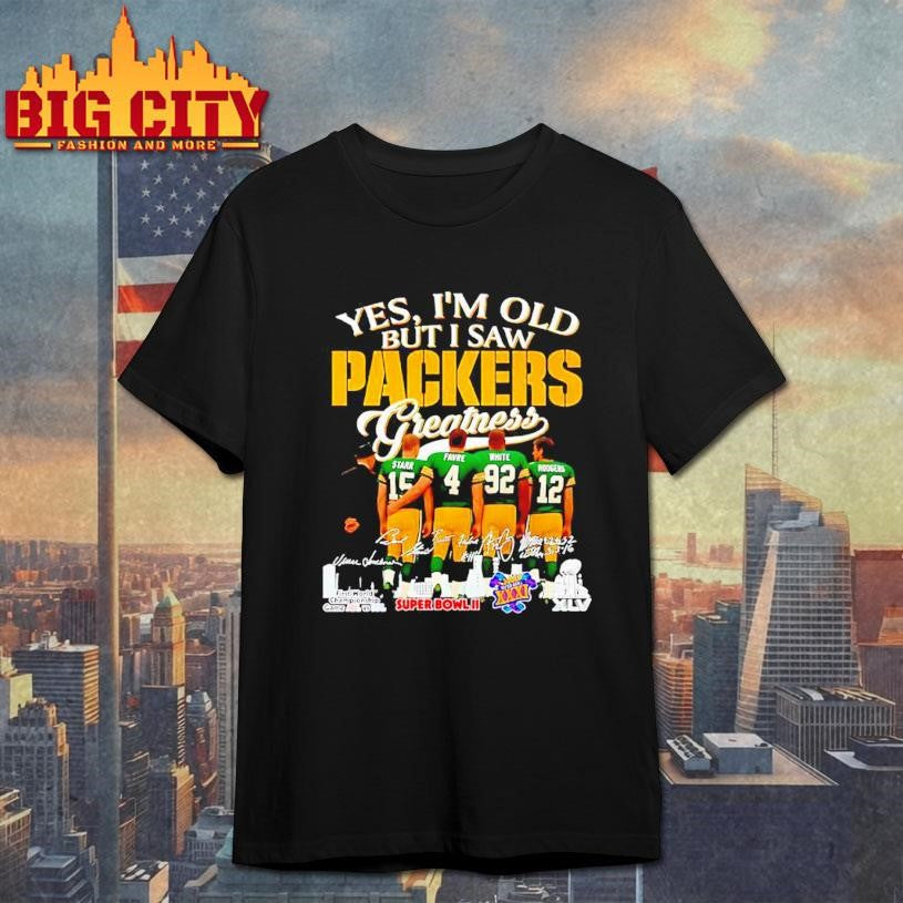 Yes I’m old but I saw Green Bay Packers Greatness signature shirt