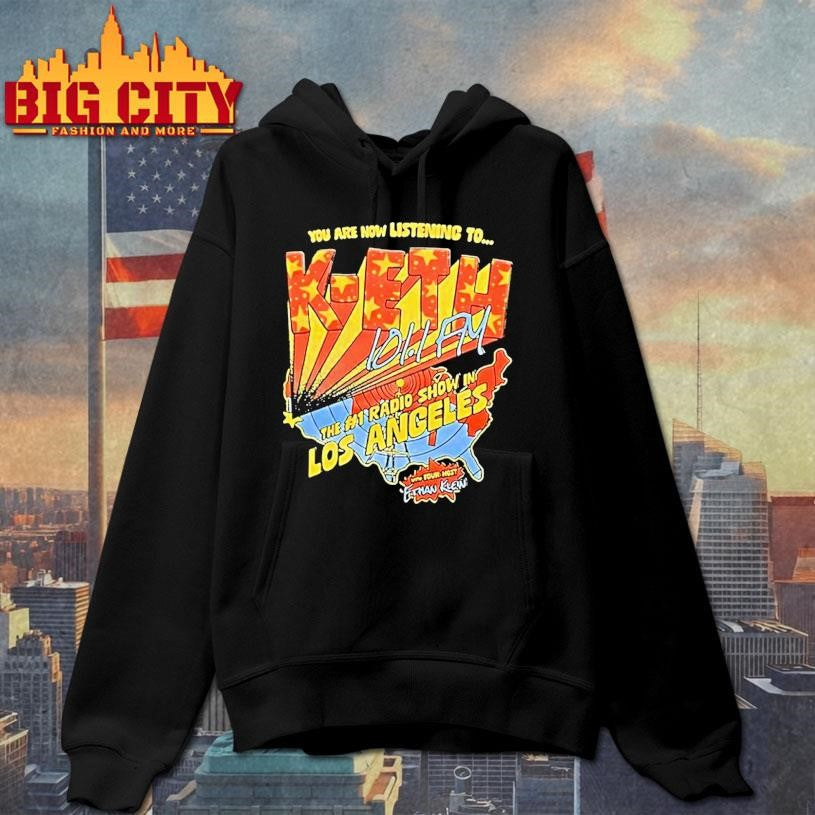 You Are Now Listening To Kethh3h3 Los Angeles Shirt