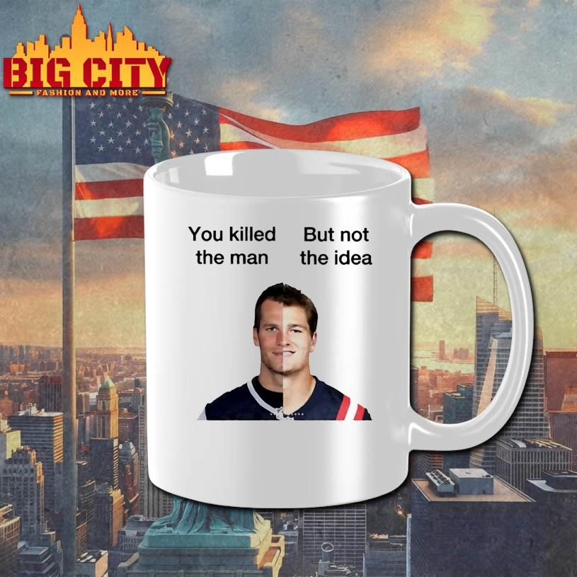 You Killed The Man But Not The Idea Shirt