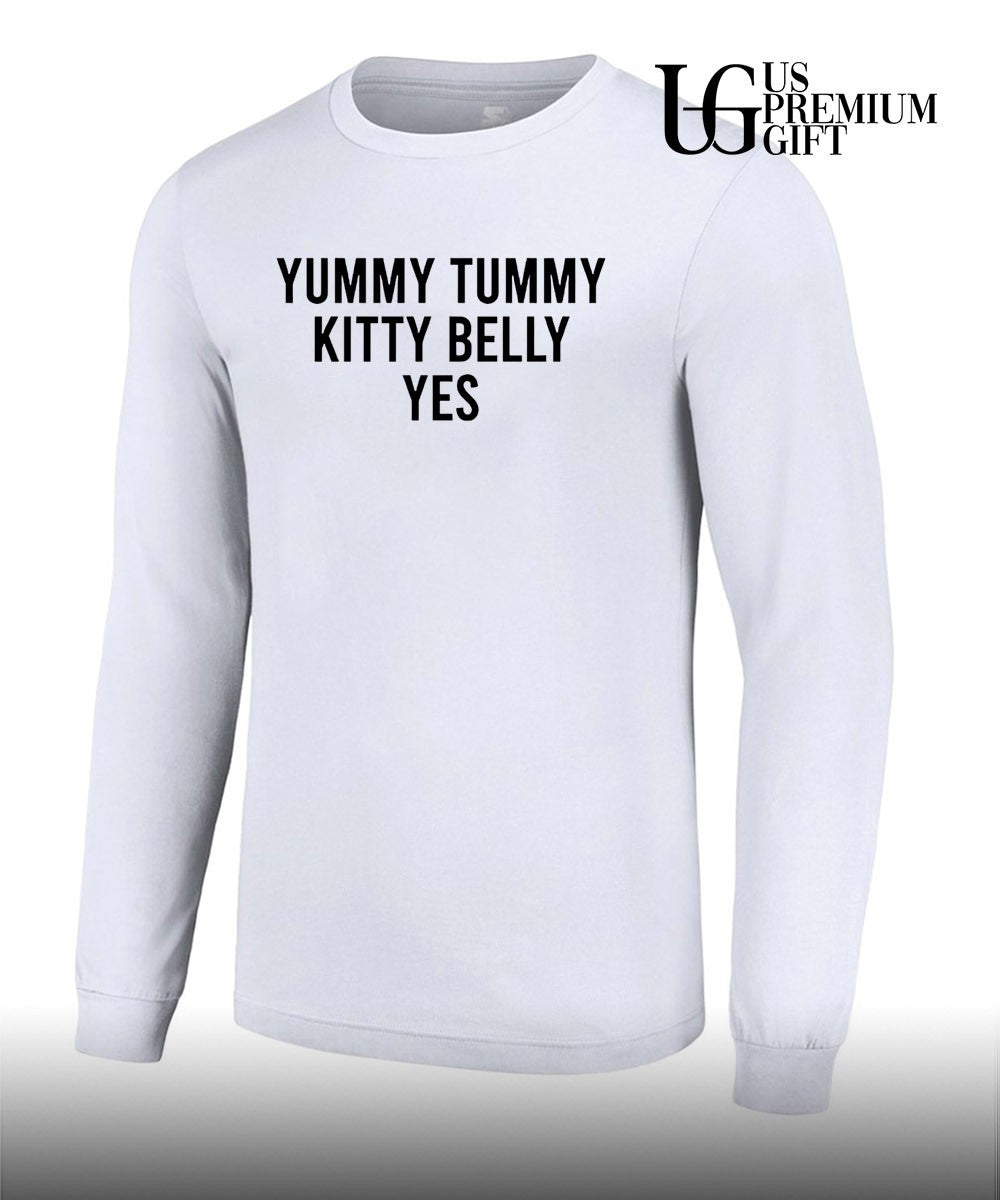 Yummy tummy kitty belly yes T-shirt