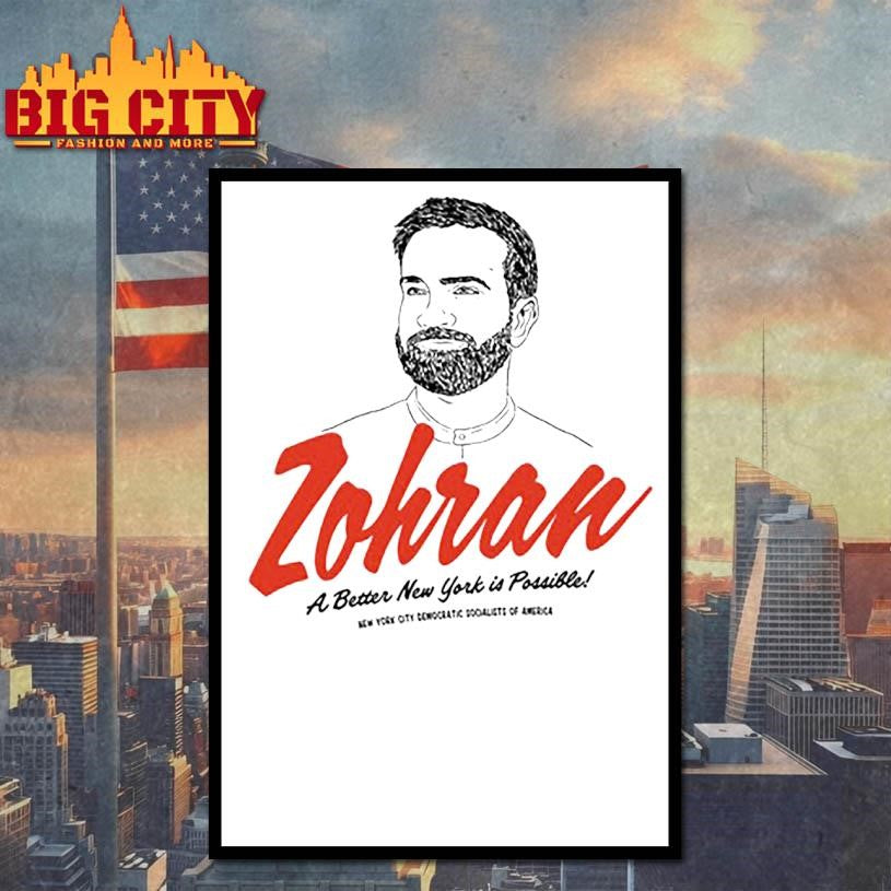 Zohran A Better New York is Possible Shirt