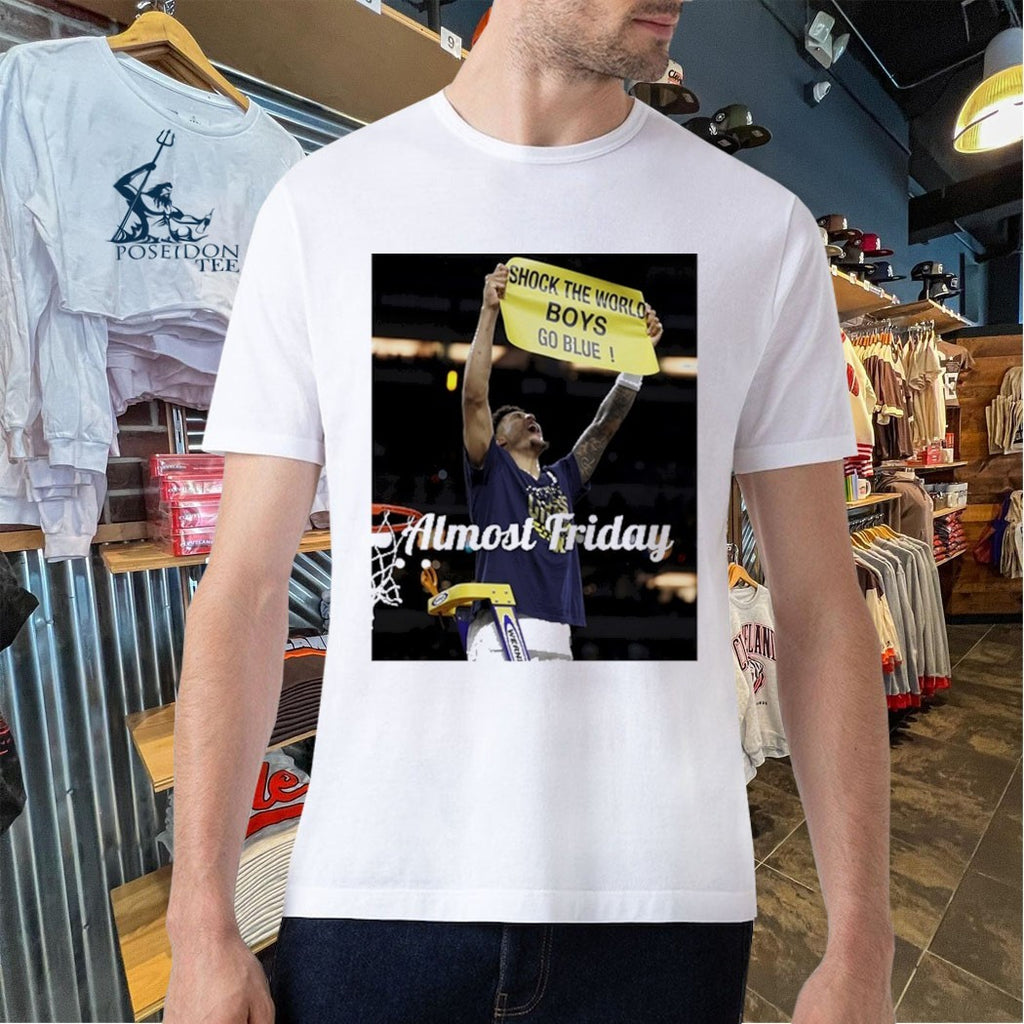 Almost Friday Mich Shock The World Boys Go Blue T-shirt