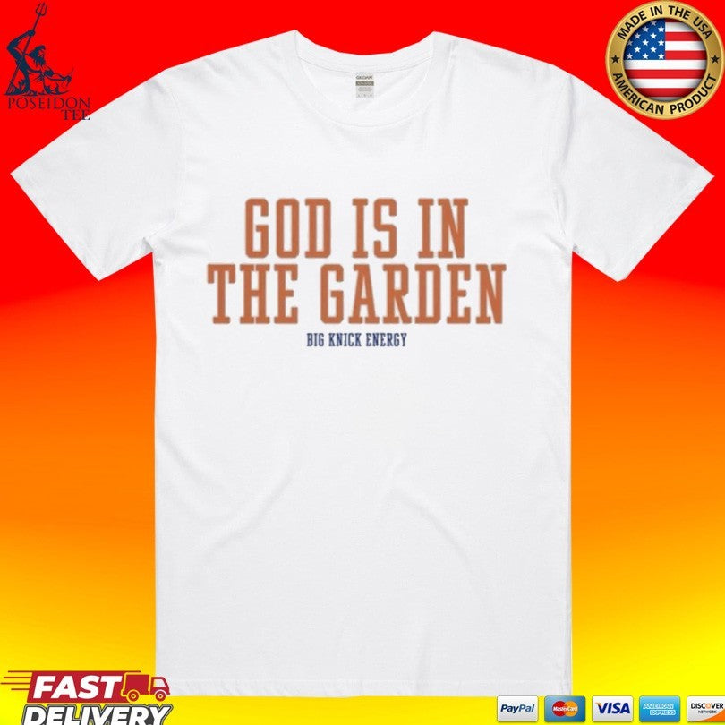 Big Knick Energy God Is In The Garden T-shirt
