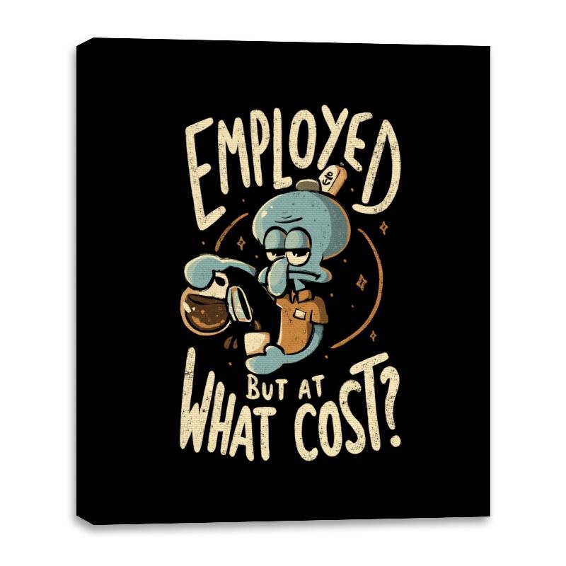 Employed But At What Cost