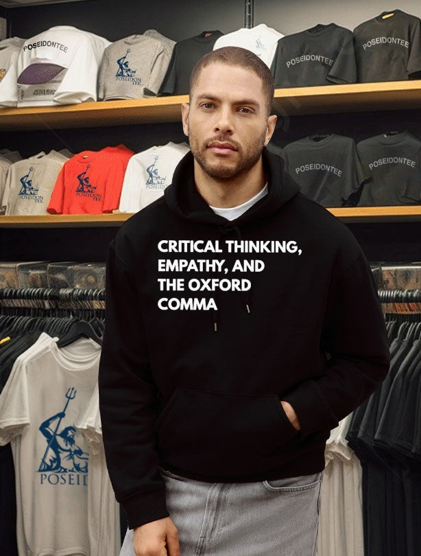Critical Thinking Empathy And The Oxford Comma Funny Grammar T-shirt
