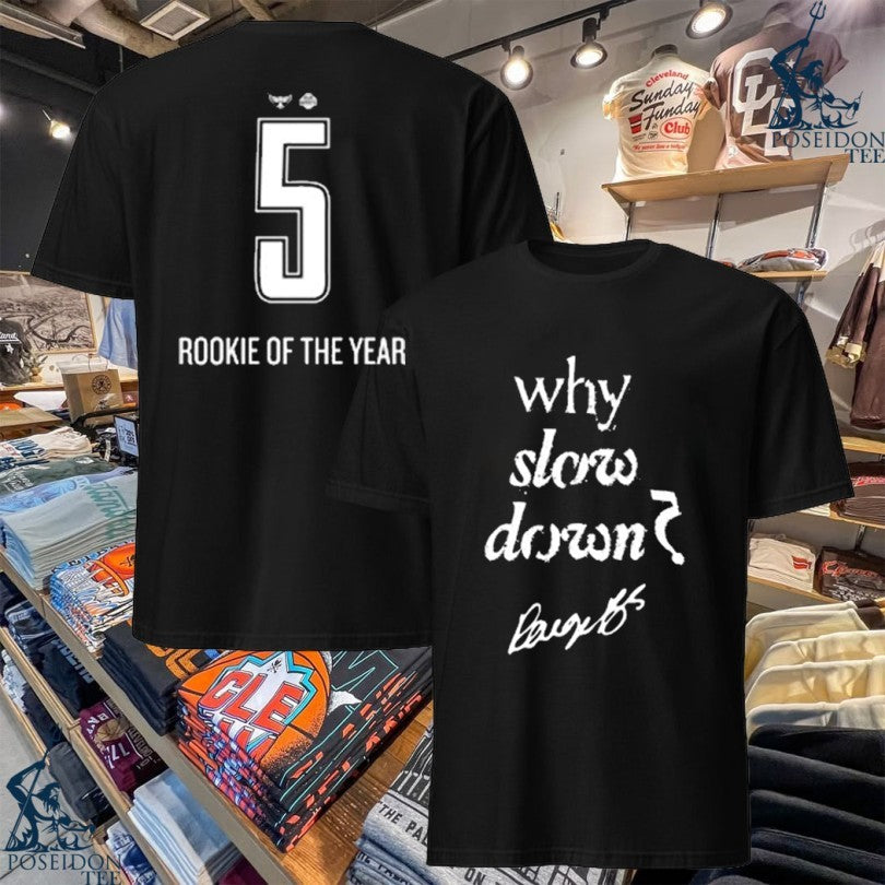 Dallas Wings Why Slow Down 5 Rookie Of The Year T-shirt