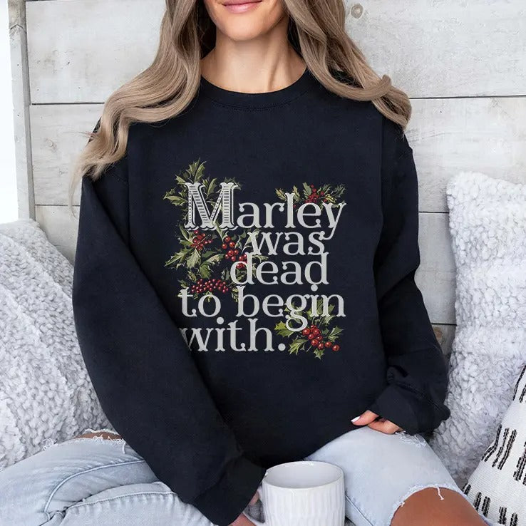 Marley Was Dead To Begin With T Shirt