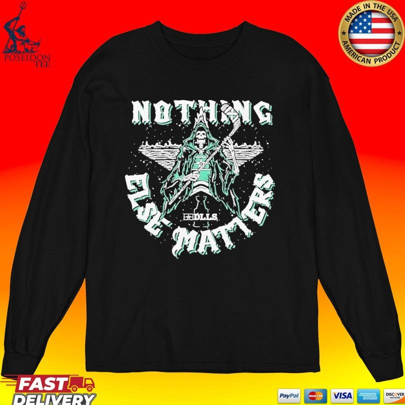 Dlls Nothing Else Matters Dallas Stars Hockey T-shirt