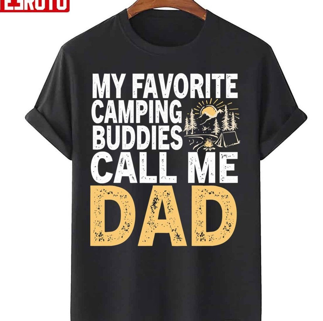 My Favorite Camping Buddies Call Me Dad Unisex Sweatshirt