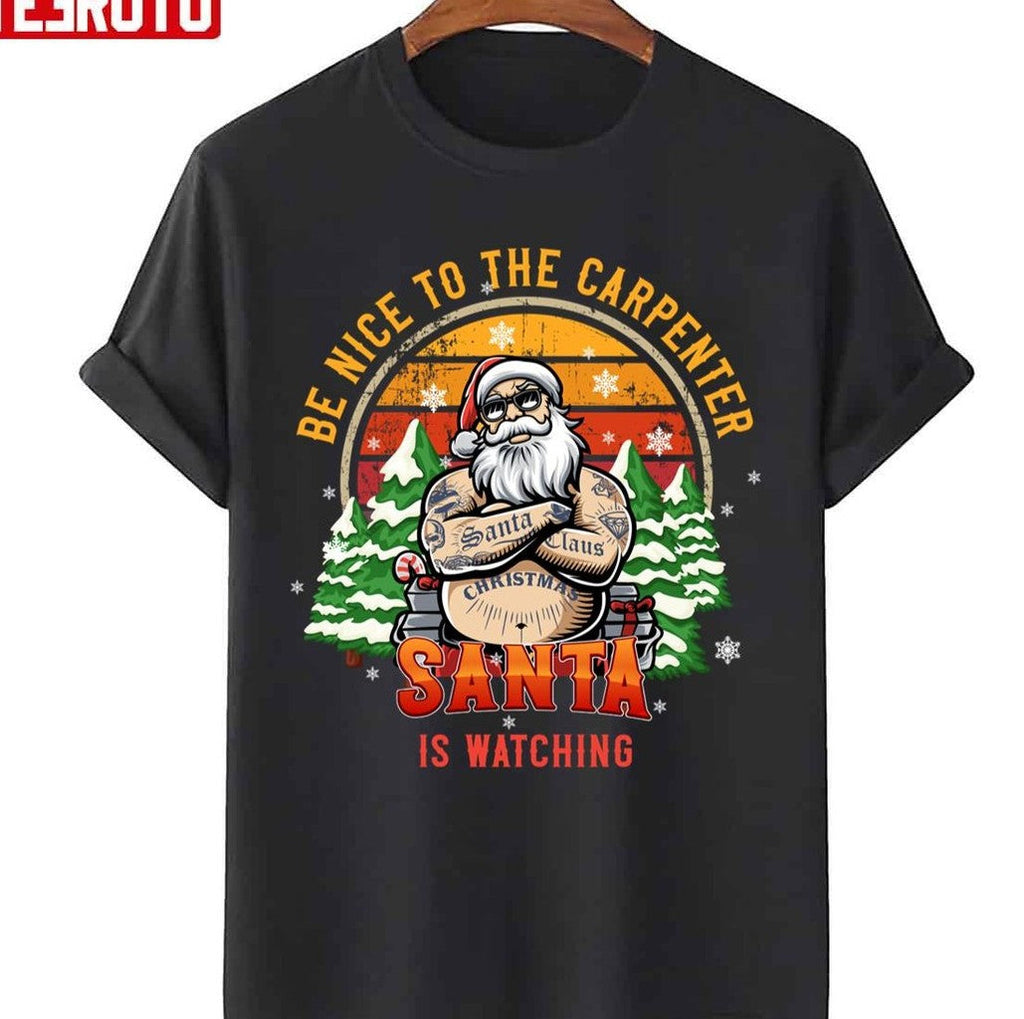 Be Nice To The Carpenter Santa Is Watching Vintage Unisex Sweatshirt