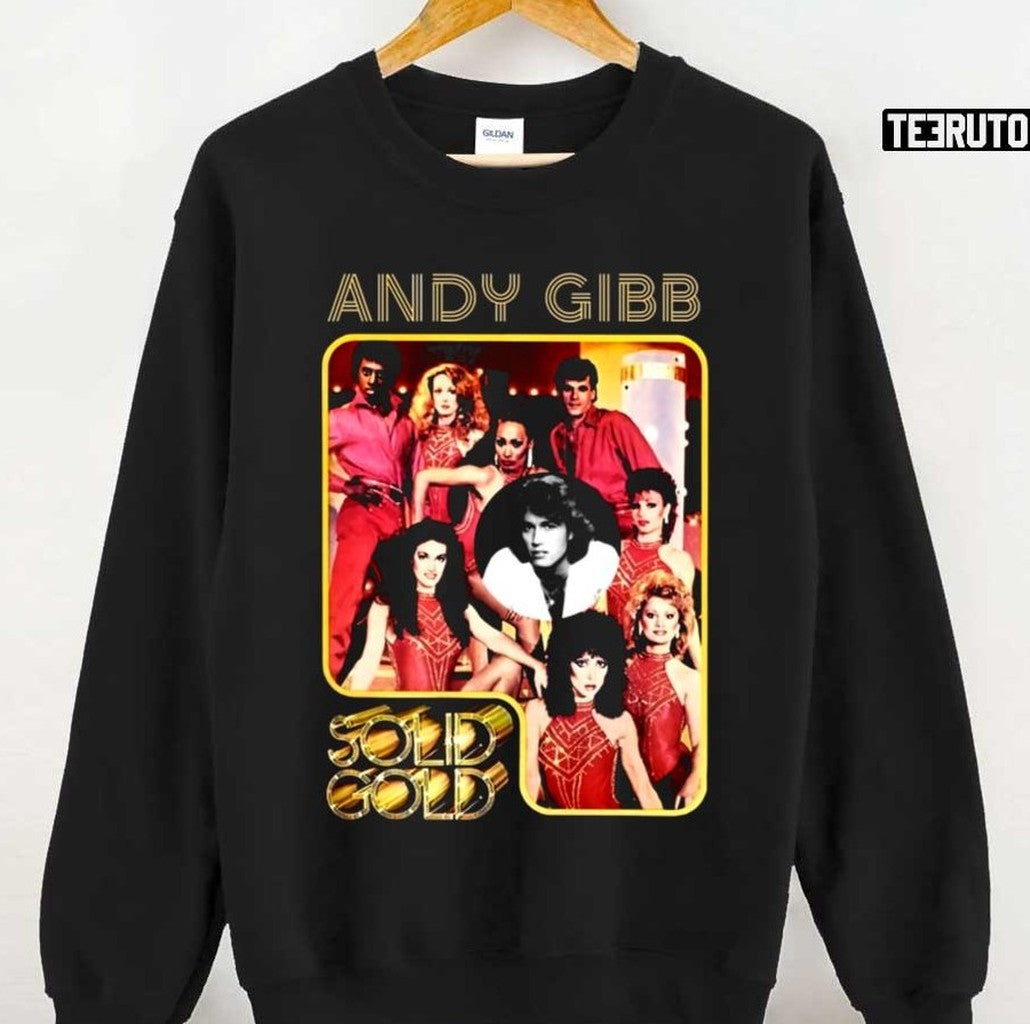 So I'm Gonna Love You Like I'm Gonna Lose You Solid Gold Andy Gibb Unisex T-Shirt