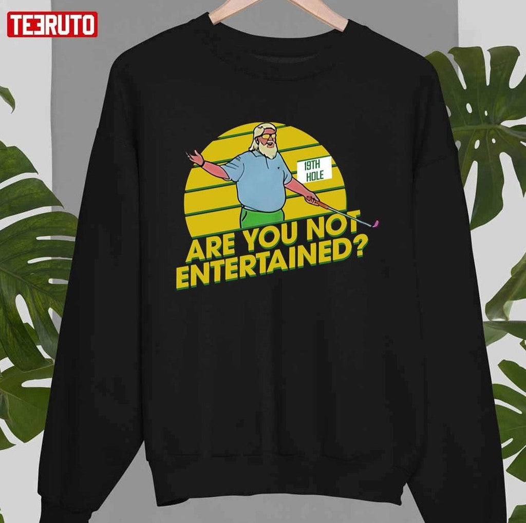 Are You Not Entertained John Daly Unisex T-Shirt