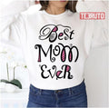 Best Mom Ever Text Art Nr 02 Mother's Day Unisex Sweatshirt
