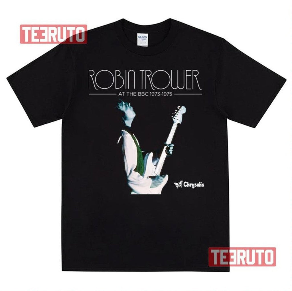 Robin Trower At The Bbc 1973 1975 Unisex T-Shirt