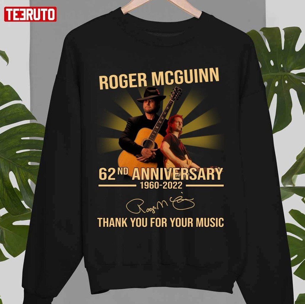 62nd Anniversary Roger Mcguinn 1960 2022 Thank You For Memories Signature Unisex Sweatshirt