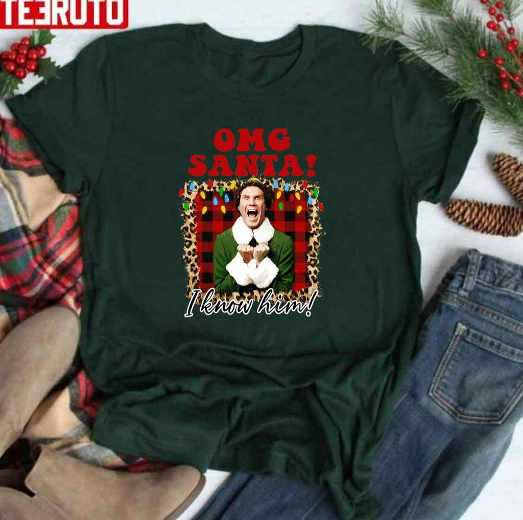 Omg Santa I Know Him Funny Christmas Movie Elf Christmas Unisex T-shirt