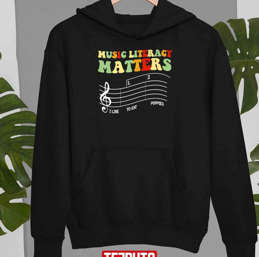 Music Literacy Matters I Like To Eat Puppies Unisex T-Shirt