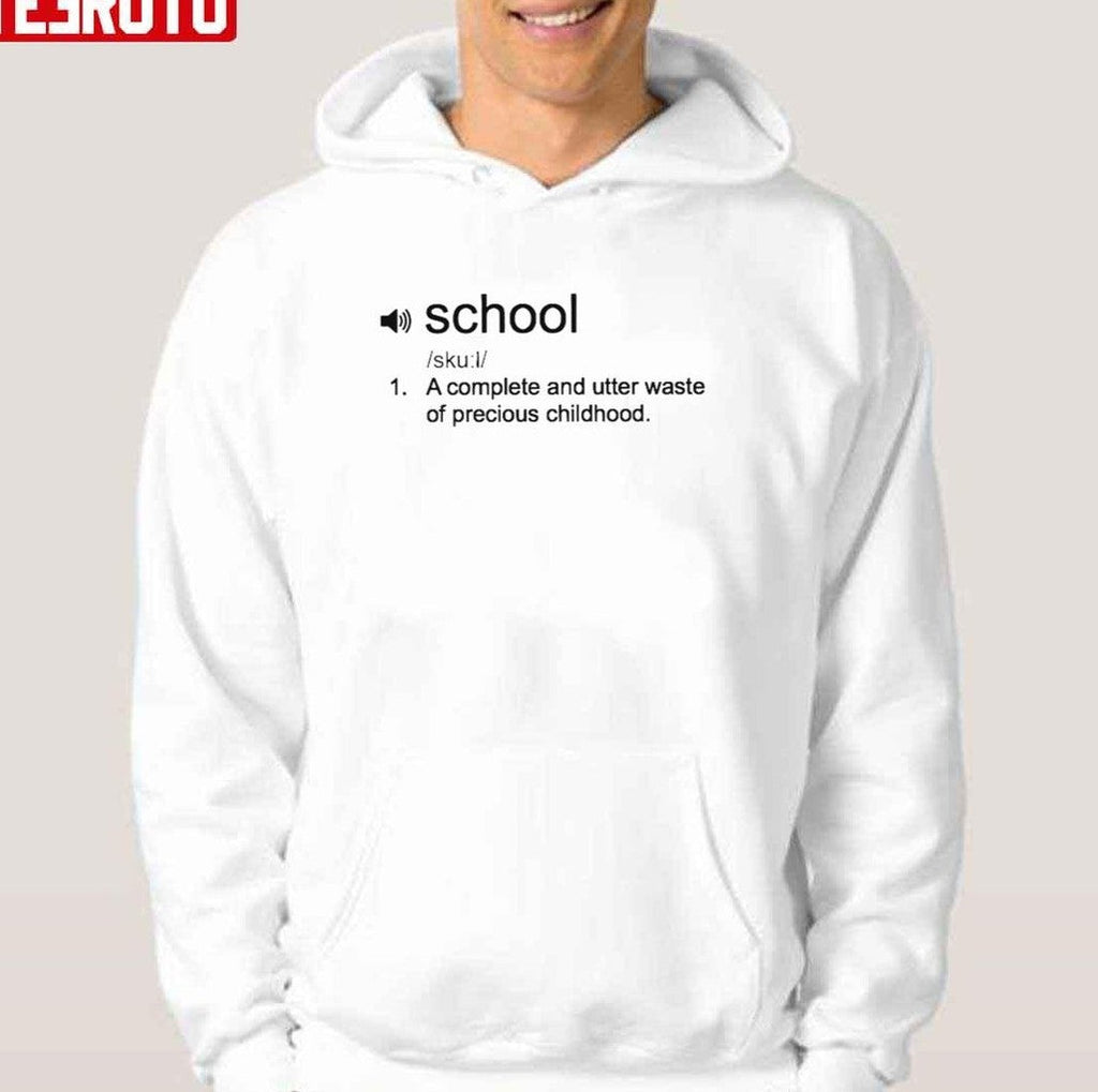 School Funny Deffiniton Unisex T-Shirt